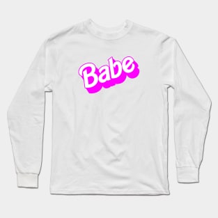 Babe Long Sleeve T-Shirt